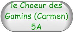 le Choeur des Gamins (Carmen) 5A