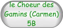 le Choeur des Gamins (Carmen) 5B